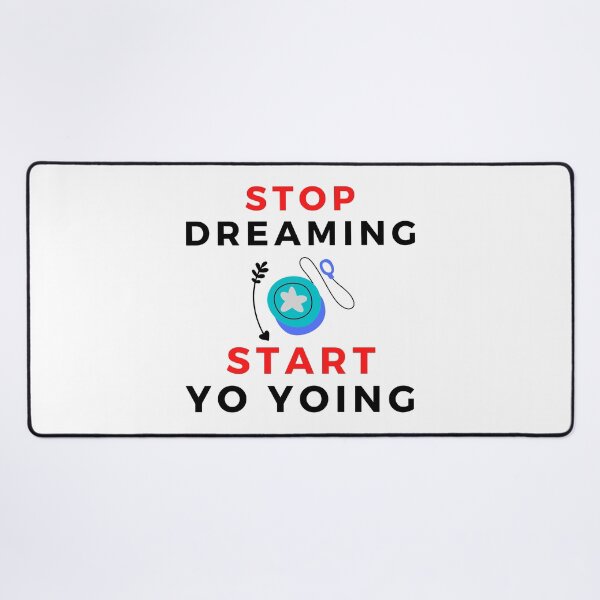 Item preview, Stop Dreaming Start Yo Yoing Funny T-shirt men gift women gift designed and sold by InnovantDesigns.