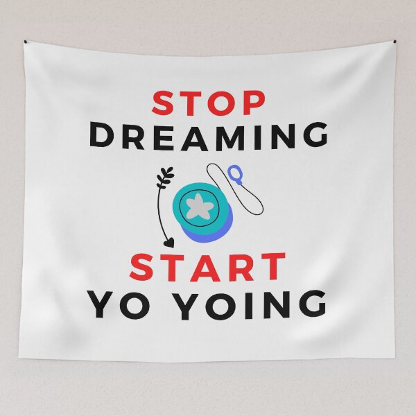 Item preview, Stop Dreaming Start Yo Yoing Funny T-shirt men gift women gift designed and sold by InnovantDesigns.