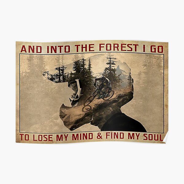 And Into The Forest I Go Poster