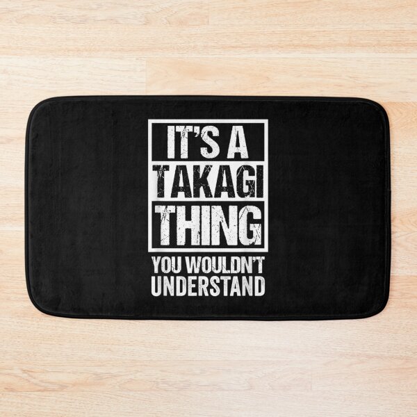 Item preview,  Its Takagi Thing You Wouldnt Understand Family Name designed and sold by caral8.