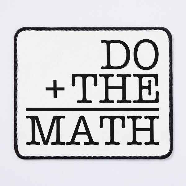 Item preview, Do The Math designed and sold by Madmattman.