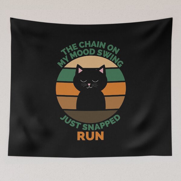 Item preview, The Chain On My Mood Swing Just Snapped Run Cat designed and sold by Davestre.