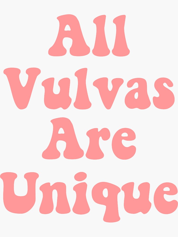 Sticker « toutes les vulves sont uniques (éducation sexuelle saison 3 citation d