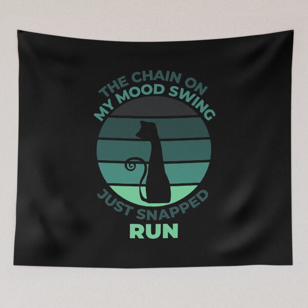Item preview, The Chain On My Mood Swing Just Snapped Run Cat designed and sold by Davestre.