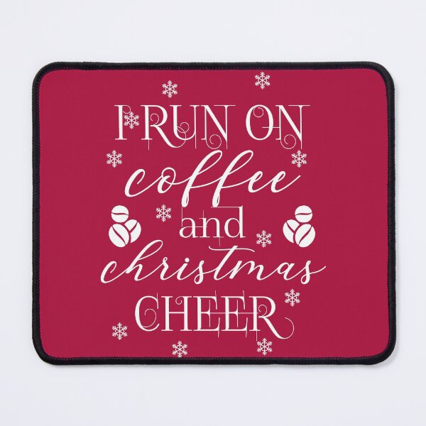 Item preview, I run on coffee and Christmas cheer - funny Christmas quotes - funny Christmas designed and sold by Alice-Elgawi.
