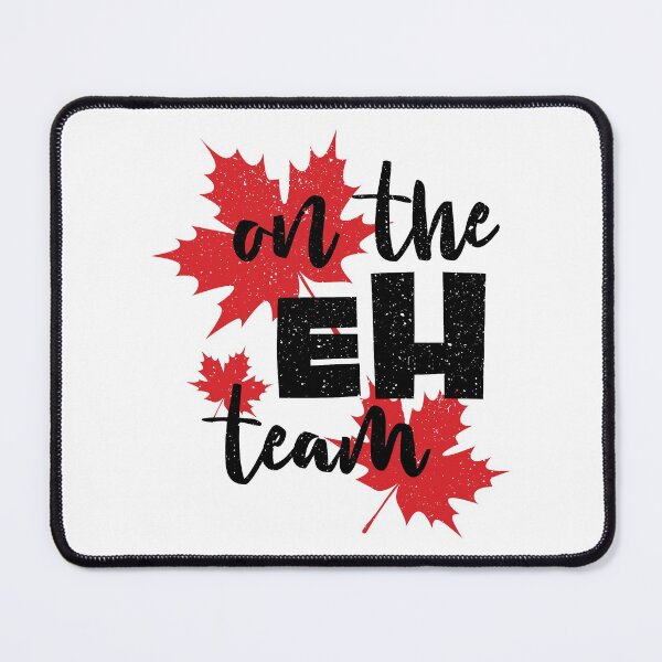 Item preview, Canada On the Eh Team with red maple leaves background the Canadian style designed and sold by Hurriyyatee.