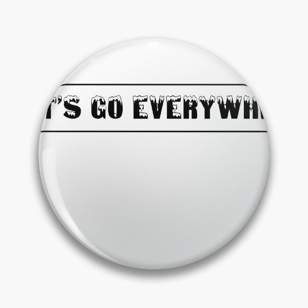 Item preview, Let's Go Everywhere designed and sold by HichamMissiame.