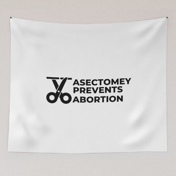 Item preview, Vasectomy Prevents Abortion designed and sold by Davestre Designs.