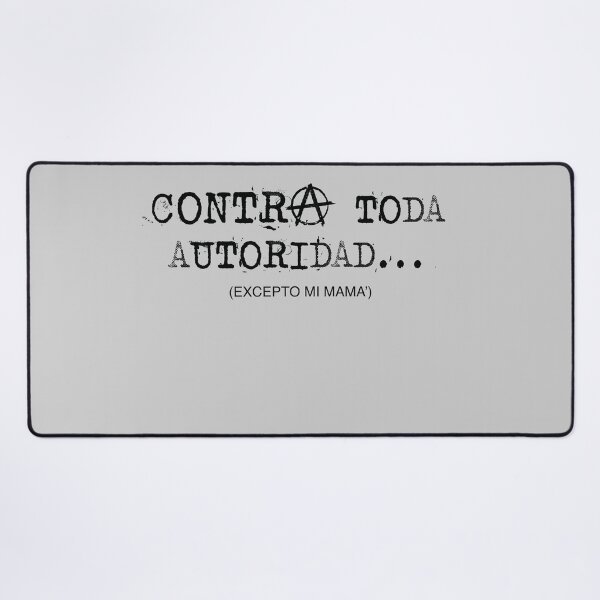 Item preview, Contra toda autoridad (excepto mi mamá) 2.0 designed and sold by Blacklinesw9.