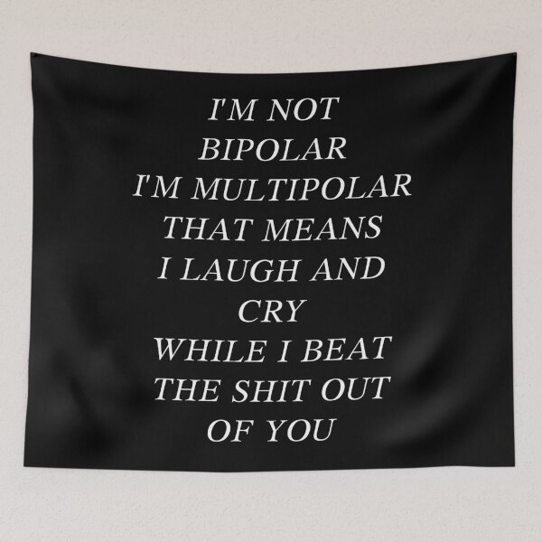 Item preview, I'm not bipolar I'm multipolar  designed and sold by authenticwords.