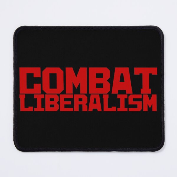 Item preview, Combat Liberalism designed and sold by imaginary-bread.