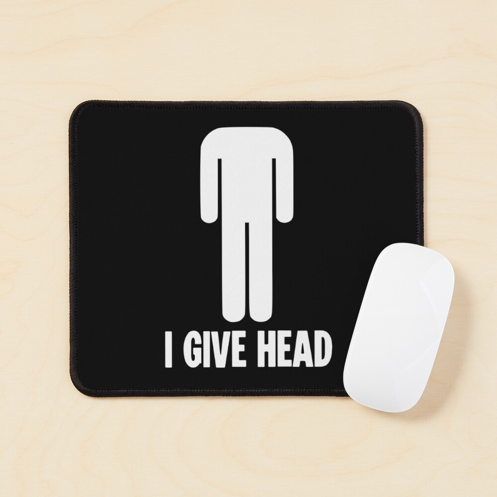 I Give Head