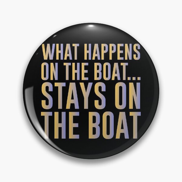 Item preview, What happens on the boat... Stays on the boat - Sailing Sailor Sarcastic Funny Hilarious Present For Mom, Dad , Girlfriend Or Boyfriend designed and sold by Aymanclothings.