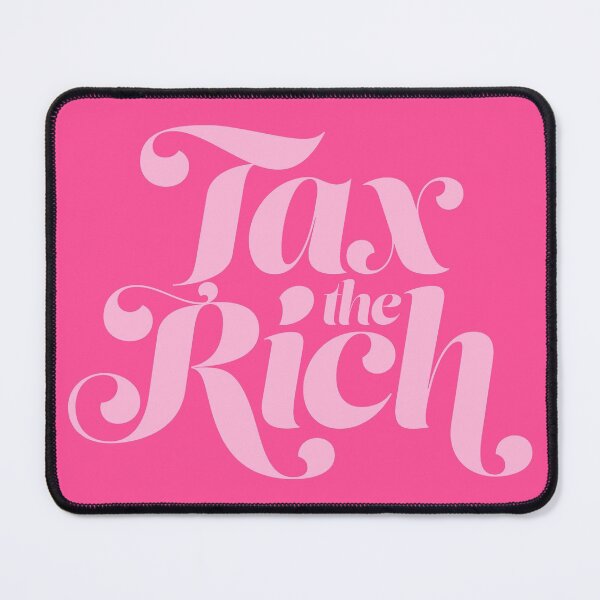 Item preview, tax the rich pink designed and sold by prismatic paper co.