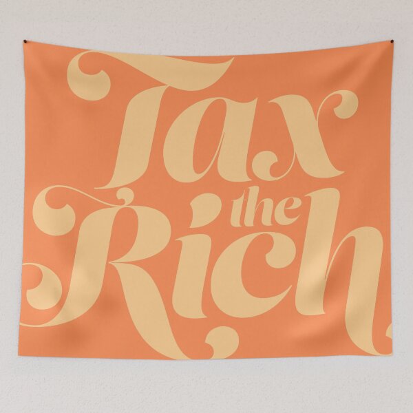 Item preview, tax the rich orange designed and sold by prismatic paper co.
