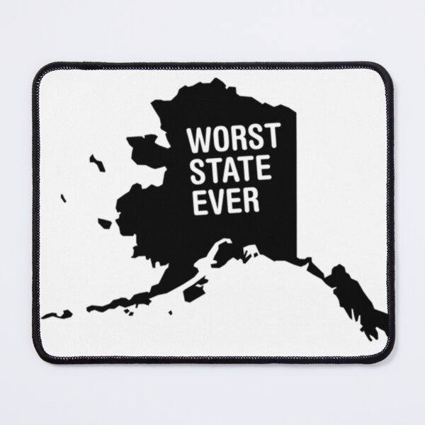 Item preview, Worst State Ever designed and sold by TrendingX.