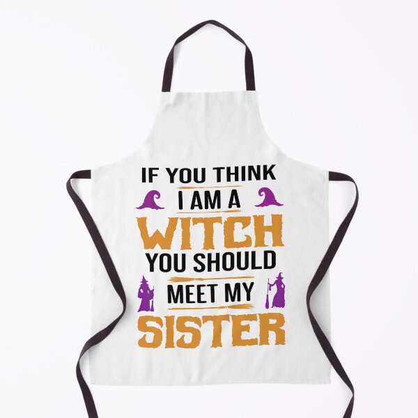 Item preview, If You Think I Am A Witch You Should Meet My Sister designed and sold by AmethystMurad.