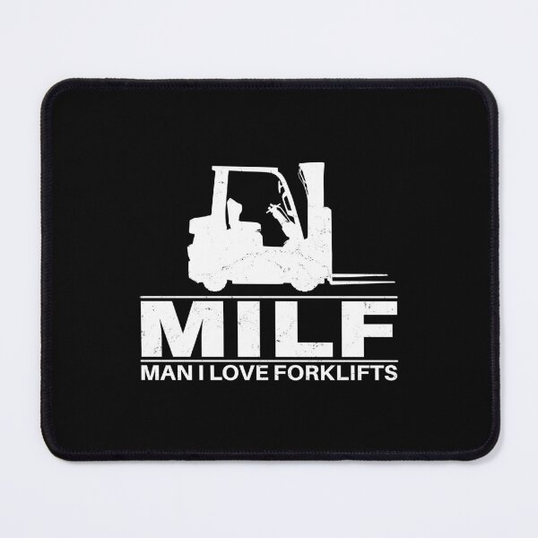 Item preview, Milf Man I love Forklifts designed and sold by NicGrayGraphic.