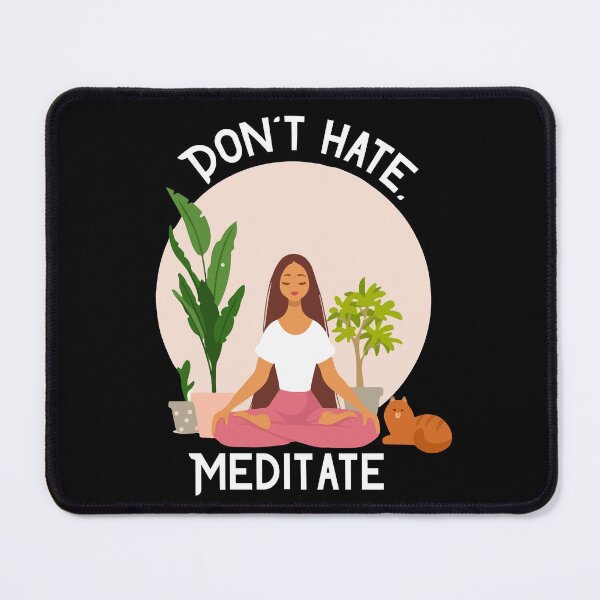 Item preview, Don't Hate Meditate, Women Meditation  designed and sold by Salman Hino.