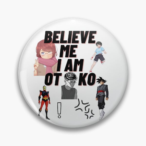 Item preview, Believe me I am otako   designed and sold by Waelstyle99.