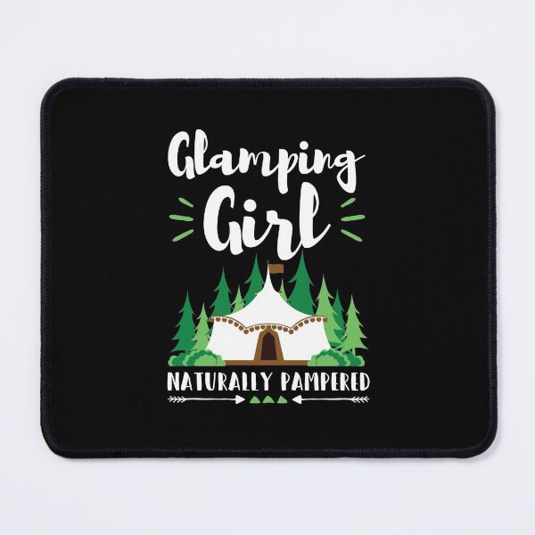 Item preview, Glamping Girl Naturally Pampered Camping designed and sold by jaygo.
