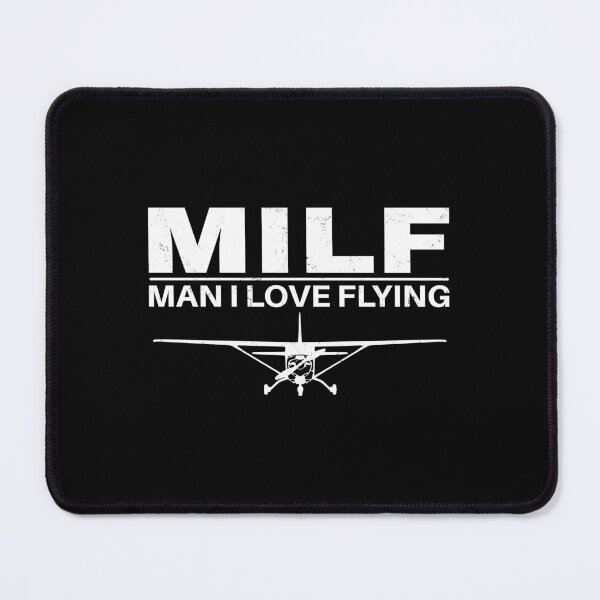 Item preview, Milf Man I love Flying designed and sold by NicGrayGraphic.