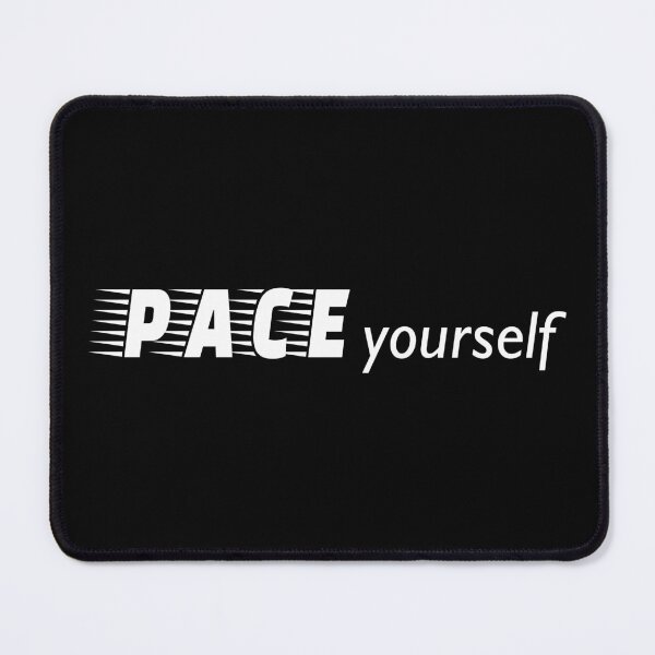 Item preview, Pace Yourself - White Type designed and sold by CoralFoxDesigns.
