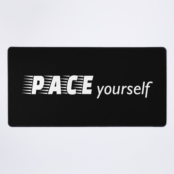 Item preview, Pace Yourself - White Type designed and sold by CoralFoxDesigns.
