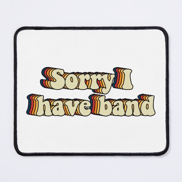 Item preview, Sorry I have band designed and sold by Kajko desgin.