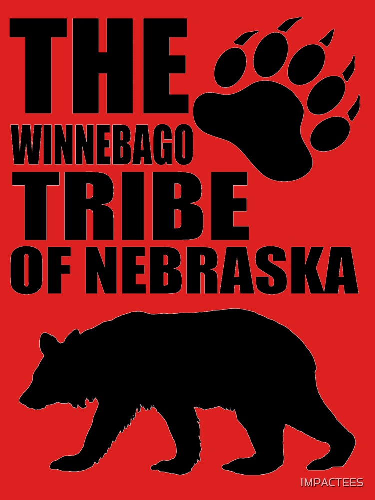 "Winnebago Tribe of Nebraska" Tshirt for Sale by IMPACTEES Redbubble