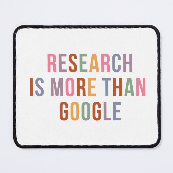 Item preview, Research is more than Google designed and sold by WildeandCo.