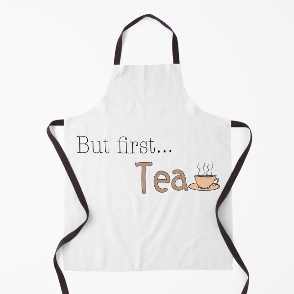 Item preview, But first… Tea designed and sold by Dance Beneath The Stars Designs.
