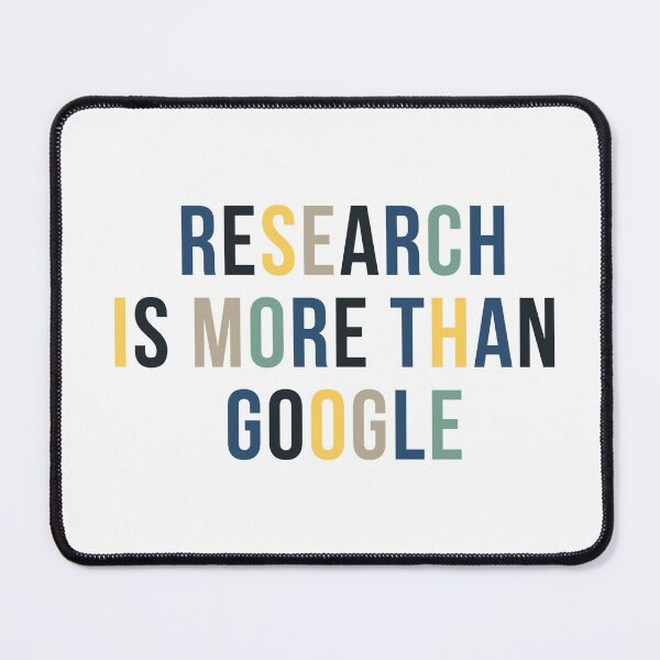 Item preview, Research is more than Google designed and sold by WildeandCo.