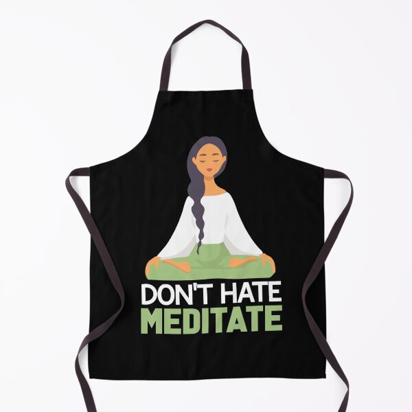Item preview, Don't Hate Meditate, Zen Life, Meditation Lovers designed and sold by Salman Hino.