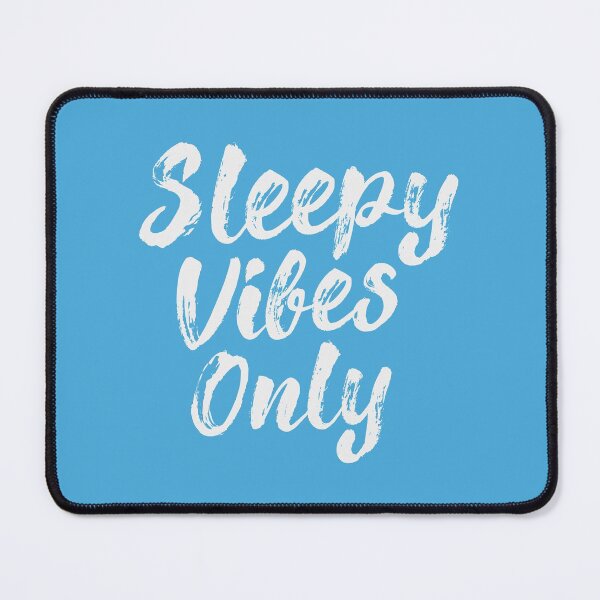 Item preview, Sleepy Vibes Only designed and sold by Creatively Torn.