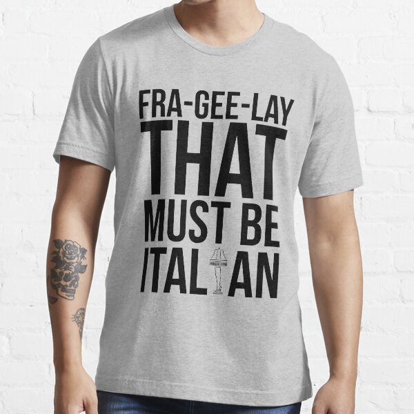 Fra-Gee-Lay Essential T-Shirt