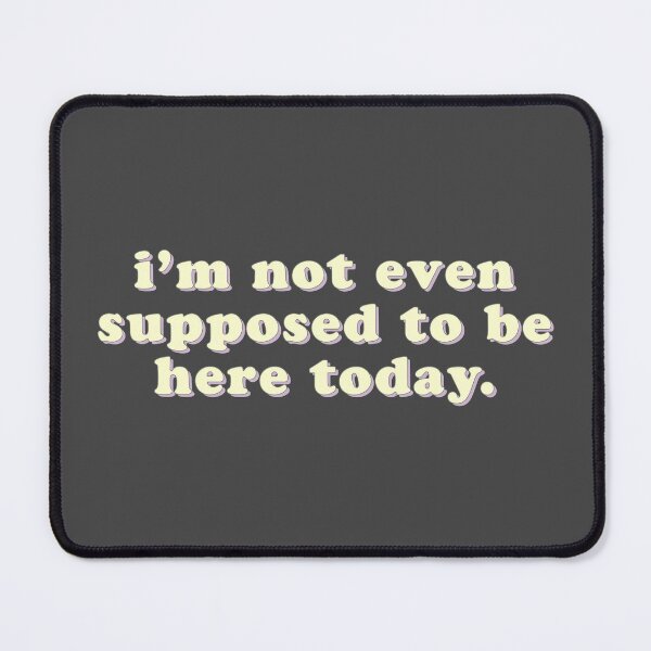 Item preview, I'm not even supposed to be here today - funny quote | Clerks designed and sold by uncommonoath.