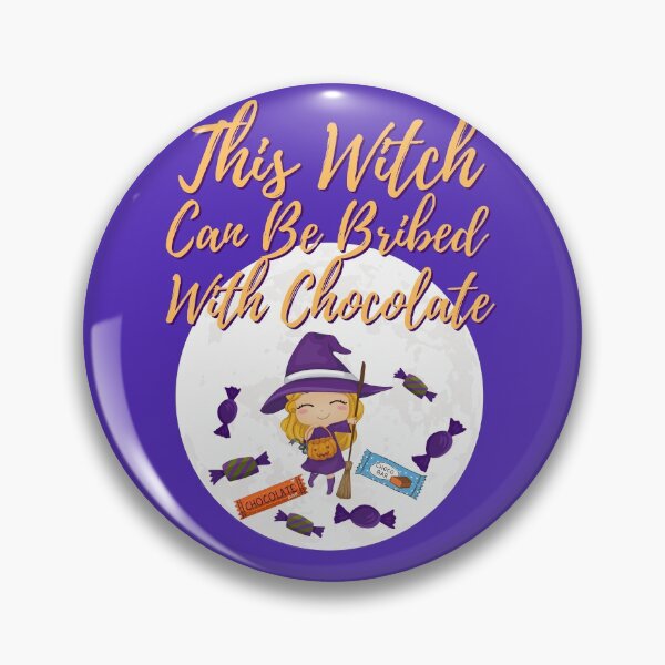 Item preview, This Witch Can Be Bribed With Chocolate designed and sold by GleamingGiant.