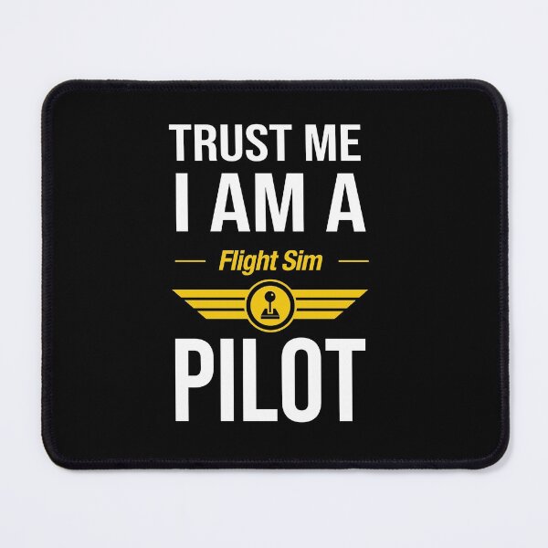 Item preview, Trust Me I am a Flight Sim Pilot designed and sold by Uppercase Tees.