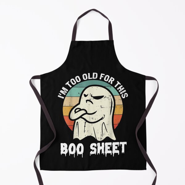 Item preview, I'm too old for this Boo Sheet , Funny Halloween Ghost Saying For Old Man And Woman  designed and sold by Theobsessed01.