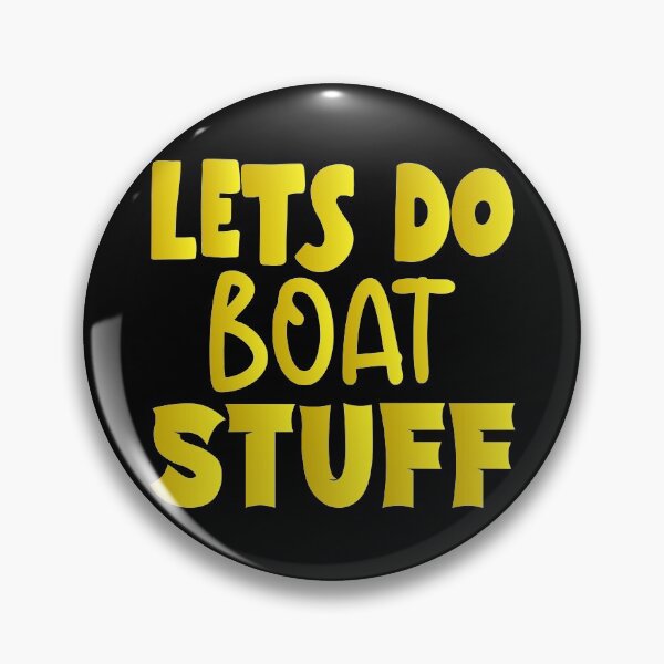 Item preview, Lets Do Boat Stuff - Sailing Sailor Sarcastic Funny Hilarious Present For Mom, Dad , Girlfriend Or Boyfriend designed and sold by Aymanclothings.