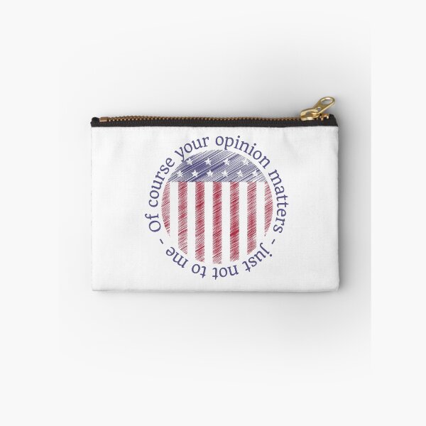 Item preview, Of course your opinion matters, just not to me, American flag design designed and sold by Auntieck.