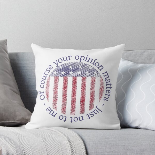 Item preview, Of course your opinion matters, just not to me, American flag design designed and sold by Auntieck.