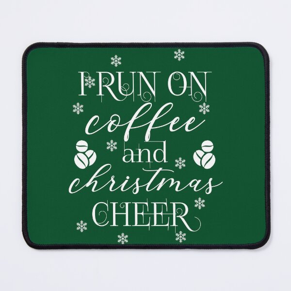 Item preview, I run on coffee and Christmas cheer - funny Christmas quotes - funny Christmas designed and sold by Alice-Elgawi.