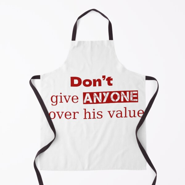 Item preview, don’t give anyone over his value designed and sold by smsm4.