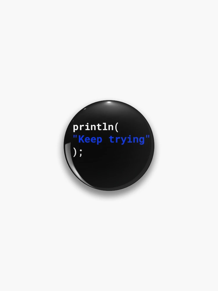 Thumbnail 1 of 3, Pin, Computer Geek Keep Trying designed and sold by ComputerGeeksTs.