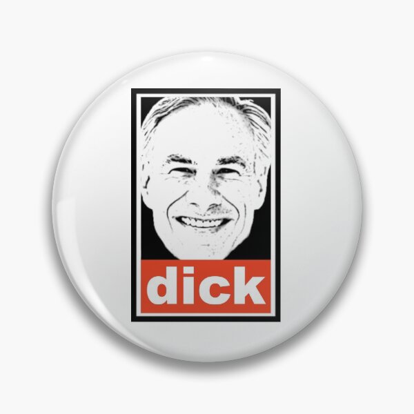 Item preview, Greg Abbott: Dick. Obey style. designed and sold by KBwiththeTees.