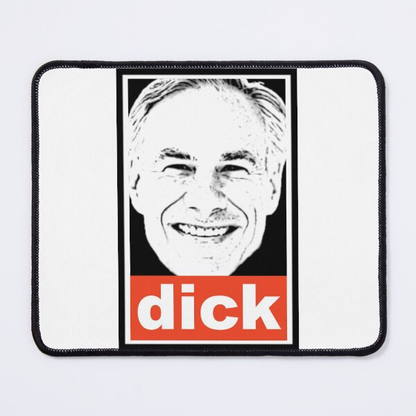 Item preview, Greg Abbott: Dick. Obey style. designed and sold by KBwiththeTees.