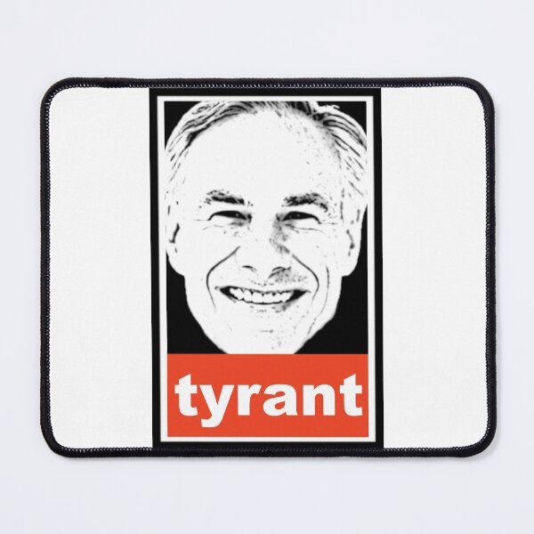 Item preview, Greg Abbott: Tyrant. Obey style. designed and sold by KBwiththeTees.