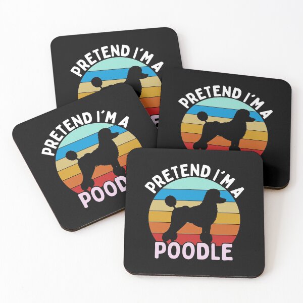 Item preview, Pretend I'm A Poodle designed and sold by STrongUP.
